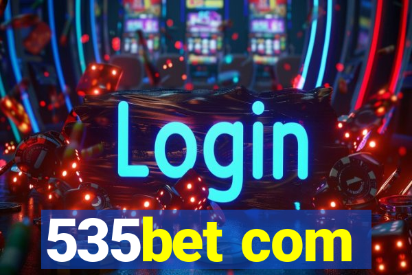 535bet com